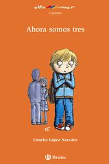Ahora somos tres Ahora somos tres