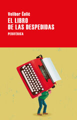 El libro de las despedidas El libro de las despedidas