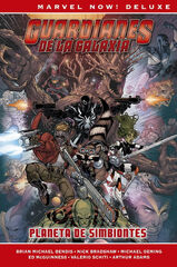 Marvel Now! Deluxe Guardianes De La Galaxia De Brian M.Bendis 2. Planeta De Simbiontes Marvel Now! Deluxe Guardianes De La Galaxia De Brian M.Bendis 2. Planeta De Simbiontes