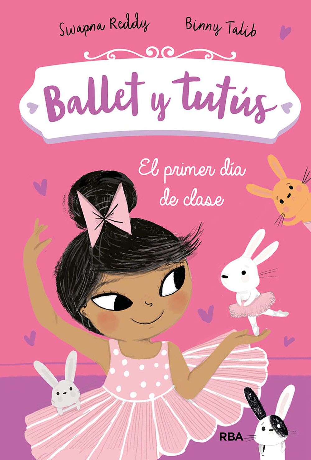 Ballet y tut&uacute;s 1. El primer d&iacute;a de clase