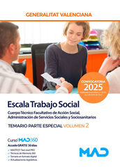 Cuerpo T&eacute;cnico Facultativo de Acci&oacute;n Social, Administraci&oacute;n de Servicios Sociales y Sociosanitarios, Escala en Trabajo Social de la Generalitat Valen