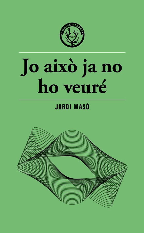 Jo aix&ograve; ja no ho veur&eacute;