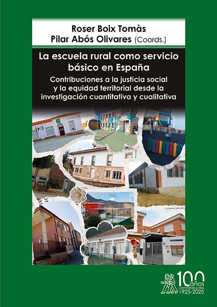 La escuela rural como servicio b&aacute;sico en Espa&ntilde;a. Contribuciones a la justicia social y la equidad territorial desde la investigaci&oacute;n cuantitativa y c