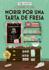 Morir por una tarta de fresa (Cozy Mystery) Morir por una tarta de fresa (Cozy Mystery)
