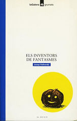 Els inventors de fantasmes Els inventors de fantasmes