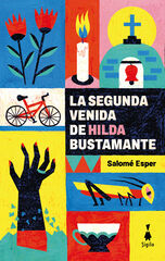 La segunda venida de Hilda Bustamante La segunda venida de Hilda Bustamante