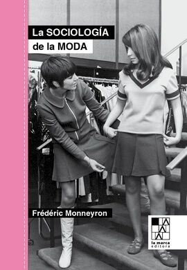 La sociolog&iacute;a de la moda