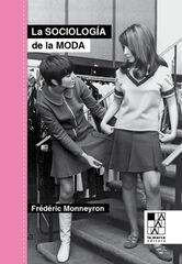 La sociología de la moda La sociología de la moda