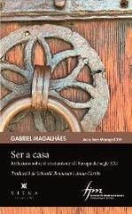 Ser a casa Ser a casa