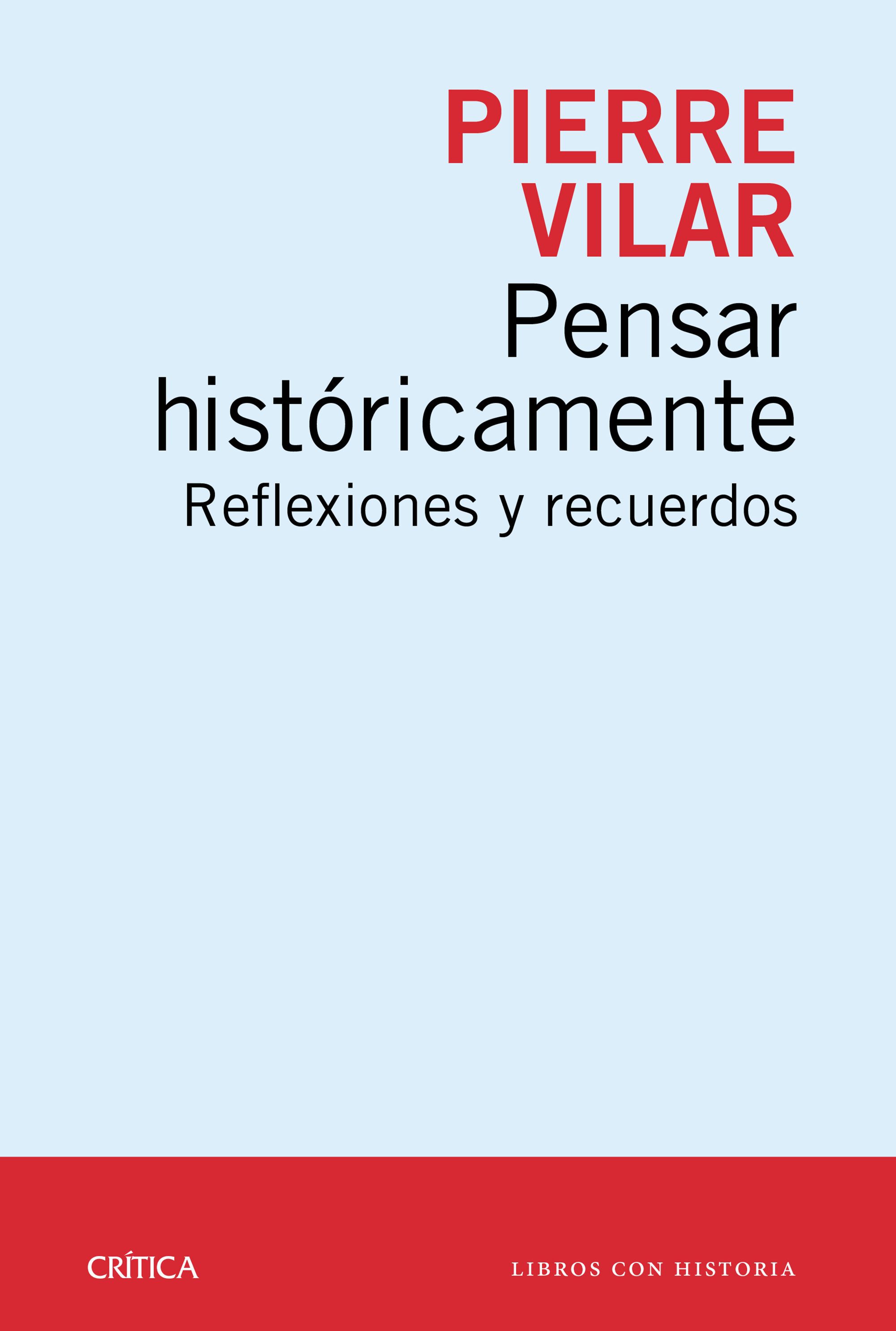 Pensar hist&oacute;ricamente