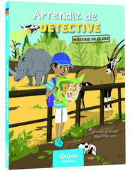 Aprendiz de detective. El misterio del zoo Aprendiz de detective. El misterio del zoo