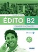 Edito B2 Cahier D'Exercices Ed22