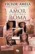 Amor contra Roma Amor contra Roma