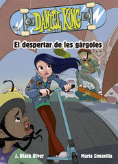 Daniel King 2. El despertar de les gàrgolas Daniel King 2. El despertar de les gàrgolas