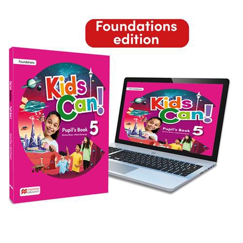 Kids Can! Foundations 5 Pupil'S Book: Libro De Texto Impreso Con Acceso A La Versi&oacute;n Digital