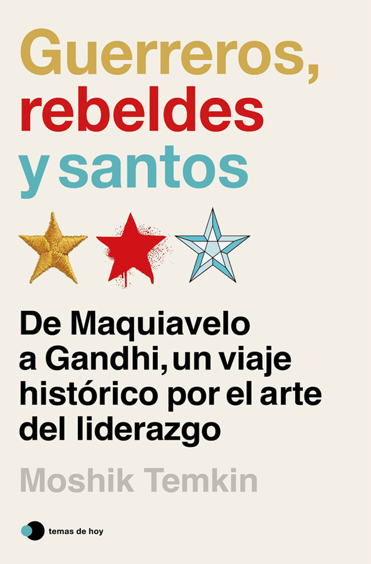 Guerreros, rebeldes y santos