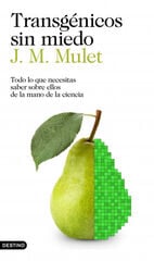 Transgénicos sin miedo Transgénicos sin miedo