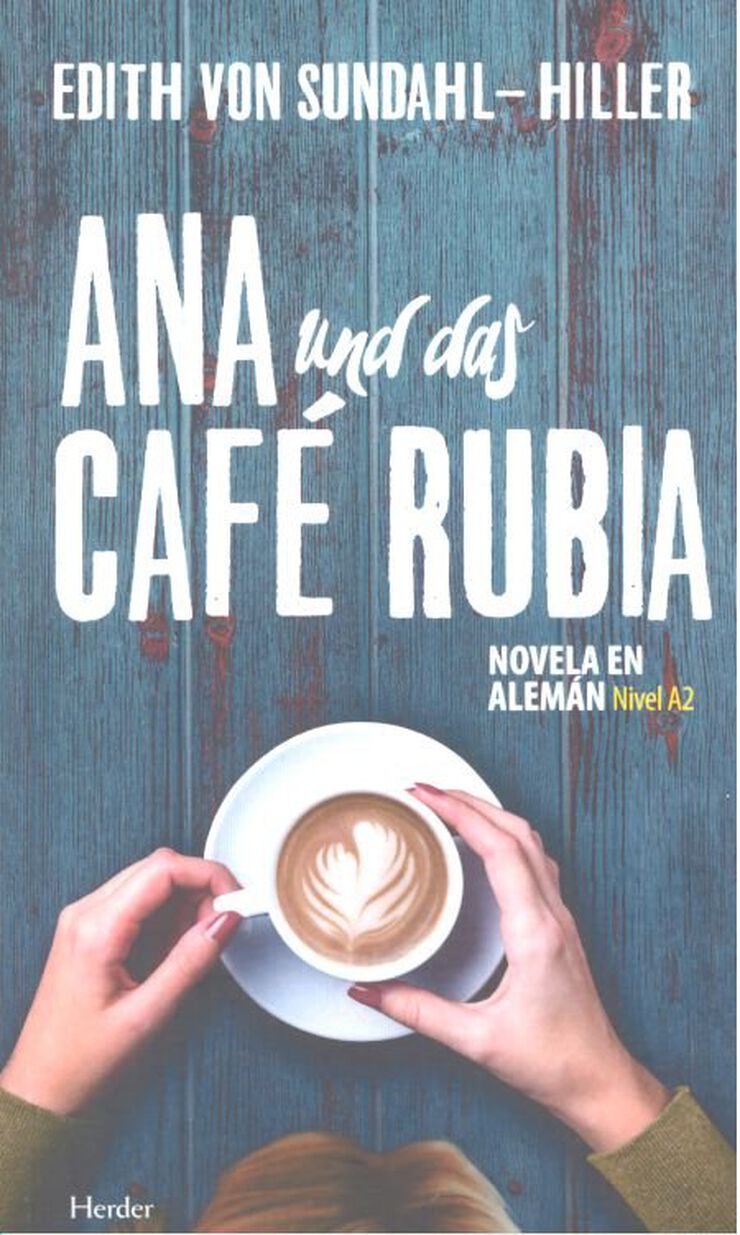 Her A2 Ana Und Das Café Rubia