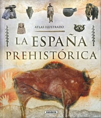 La España prehistórica La España prehistórica