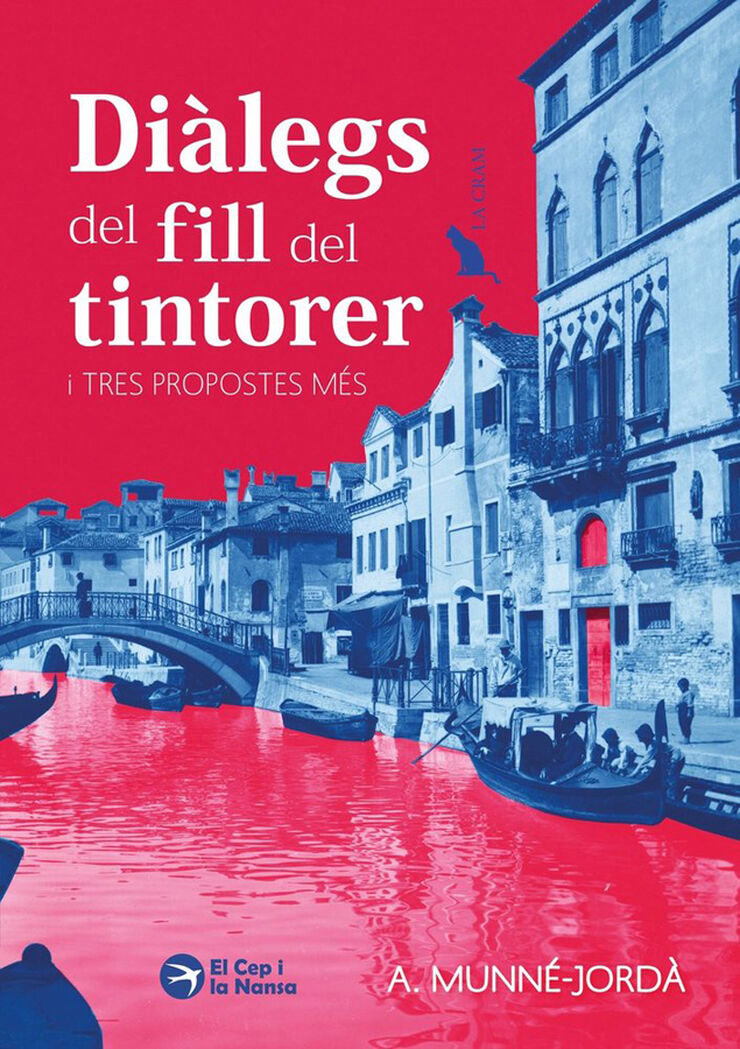 Di&agrave;legs del fill del tintorer i tres propostes m&eacute;s