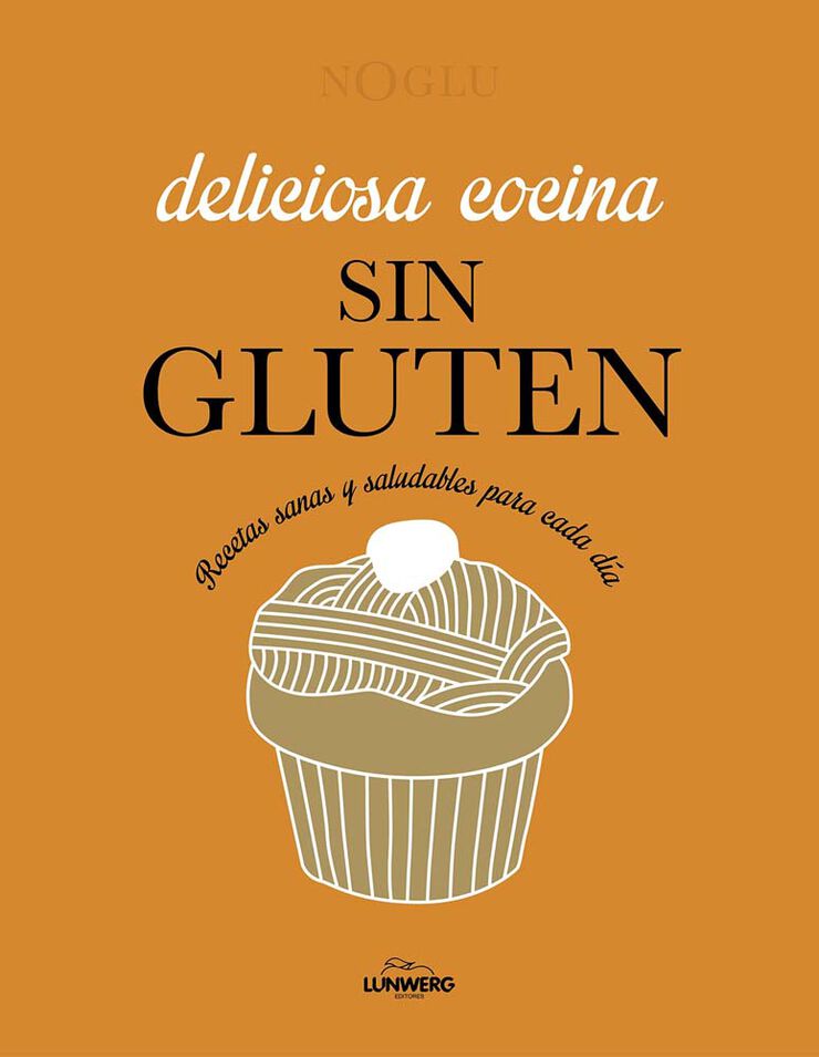 Deliciosa cocina sin gluten