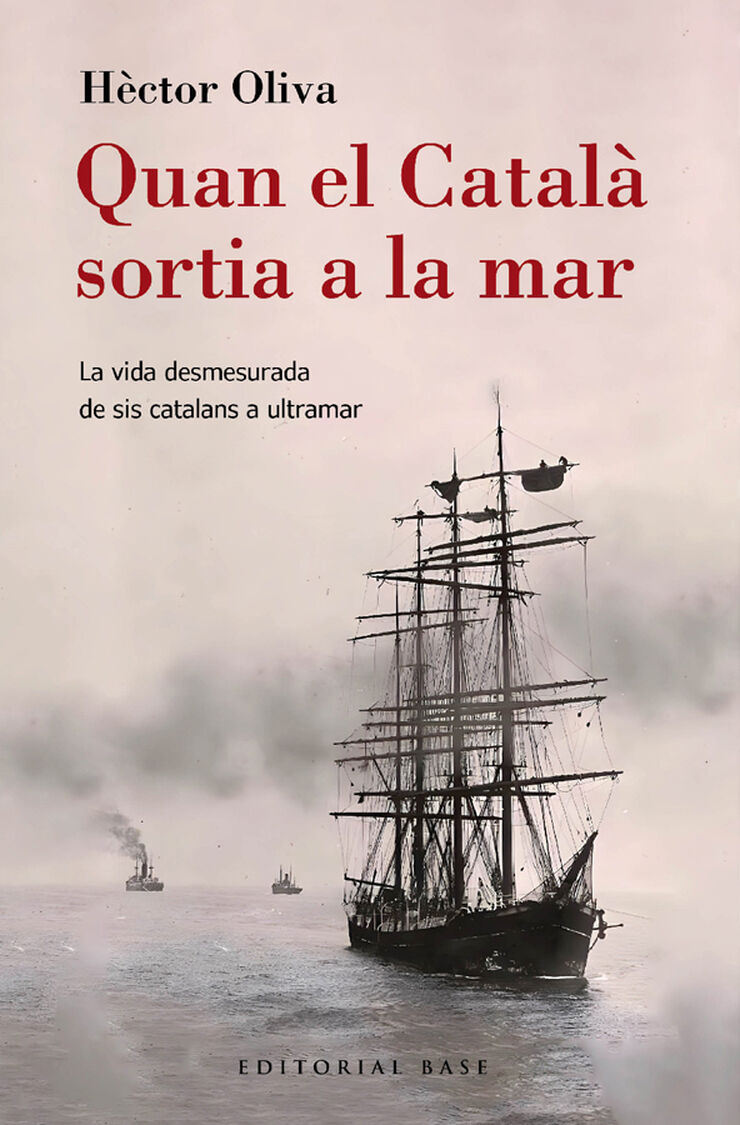 Quan el Català sortia a la mar. La vida