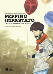 Peppino Impastato. La sátira contra la mafi a Peppino Impastato. La sátira contra la mafi a