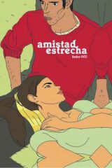 Amistad estrecha Amistad estrecha