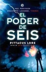 Legados de Lorien 2. El poder de Seis. Legados de Lorien 2. El poder de Seis.