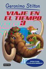 Viaje en el Tiempo 3 (Geronimo Stilton) Viaje en el Tiempo 3 (Geronimo Stilton)