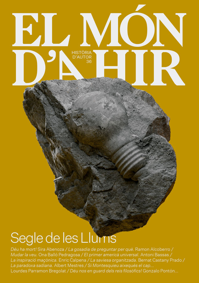 El M&oacute;n d&rsquo;Ahir 36 &ndash; Segle de les llums