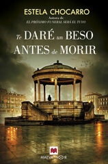 Te daré un beso antes de morir Te daré un beso antes de morir