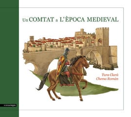 Un comtat a l'època medieval Un comtat a l'època medieval