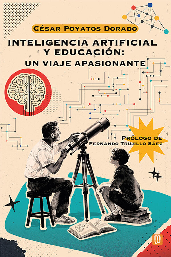 Inteligencia artificial y educaci&oacute;n: un viaje apasionante
