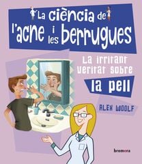 La Ciència De L'acne I Les Berrugues