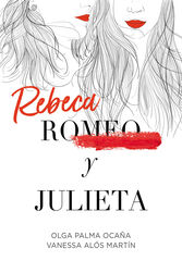 Rebeca y Julieta Rebeca y Julieta