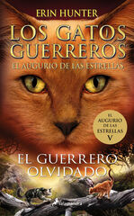 Los Gatos Guerreros / El augurio de las estrellas 5 - El guerrero olvidado
