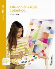 Plàstica Crea 2n ESO Plàstica Crea 2n ESO