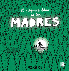 El pequeño libro de las madres El pequeño libro de las madres