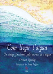 Com llegir l'aigua Com llegir l'aigua