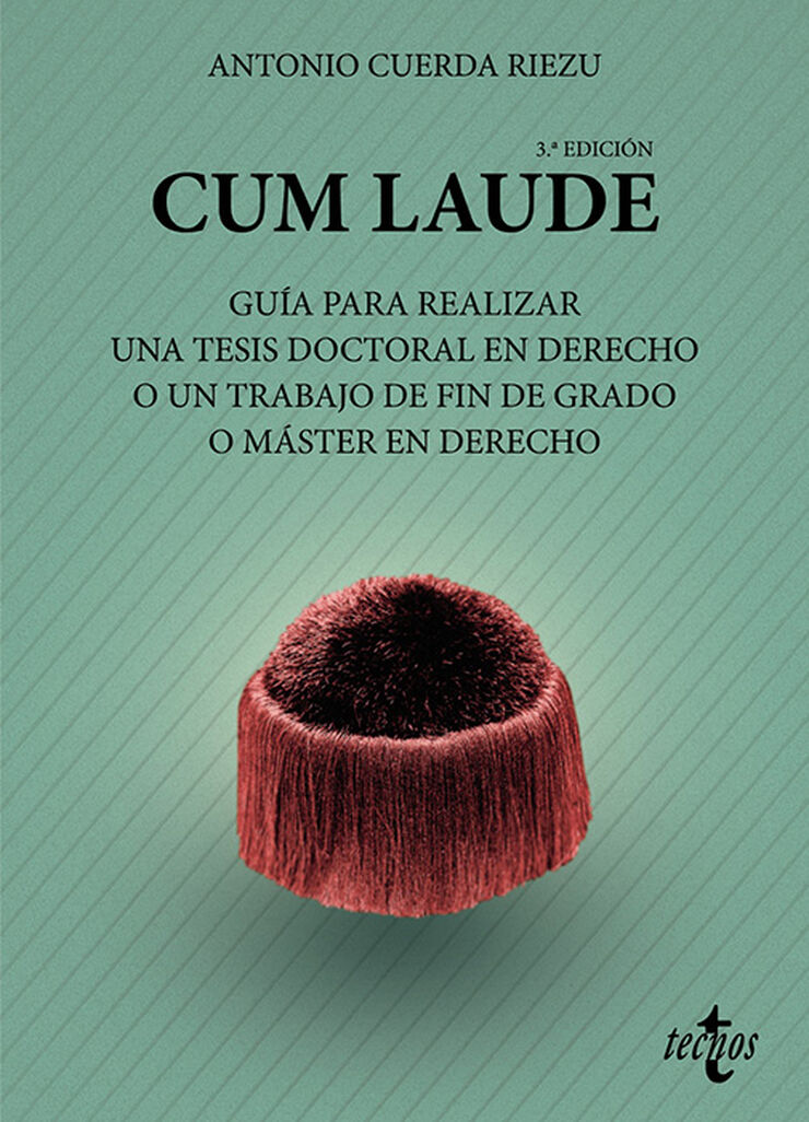 Cum laude. Guía para realizar una tesis