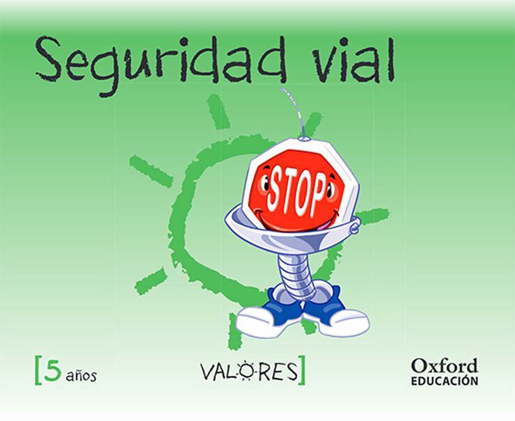 Valores 5 Años. Seguridad Vial