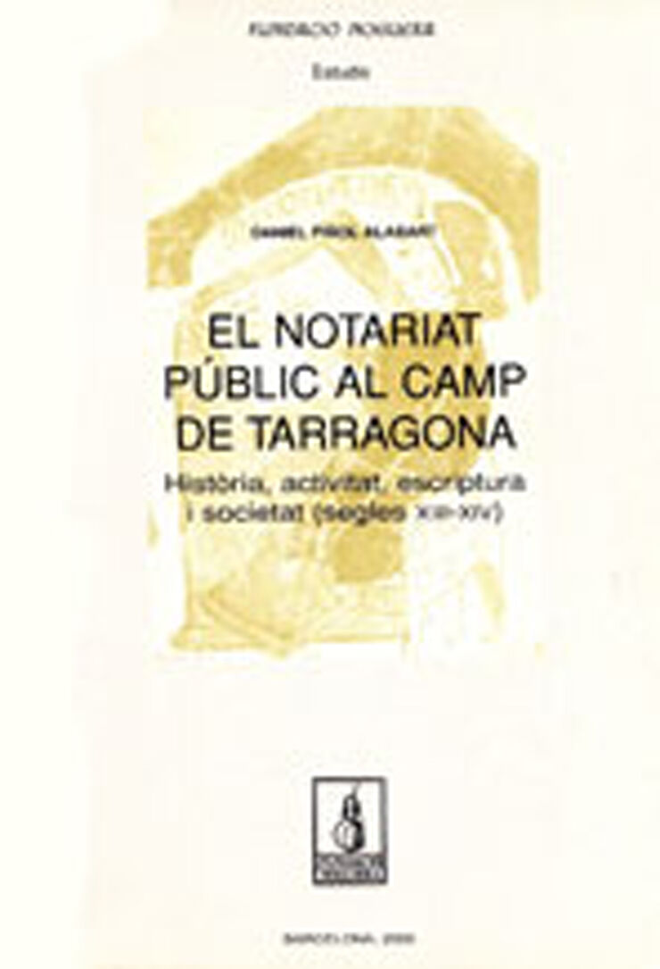 El notariat pòblic al Camp de Tarragona