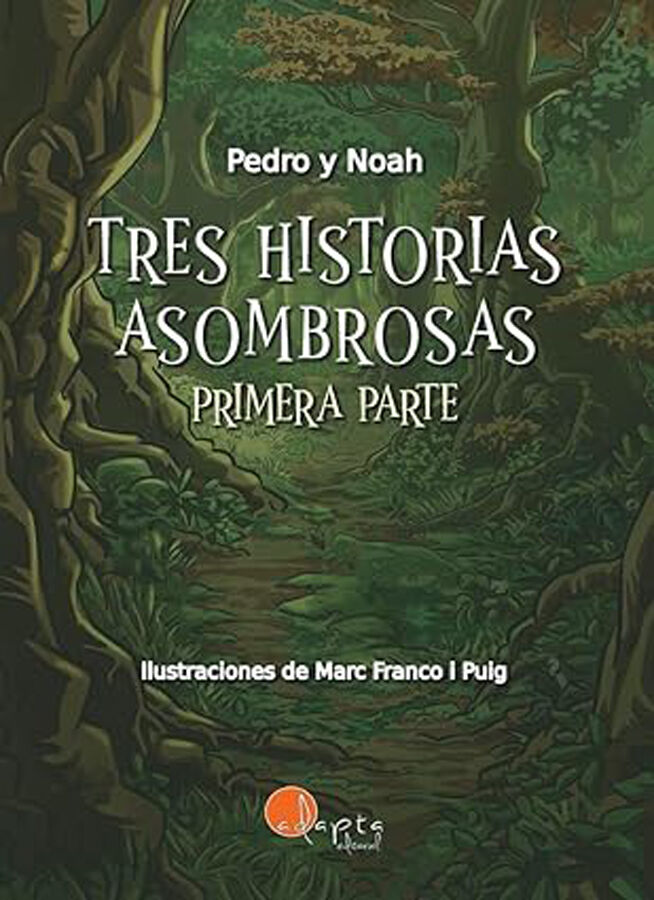 Tres historias asombrosas
