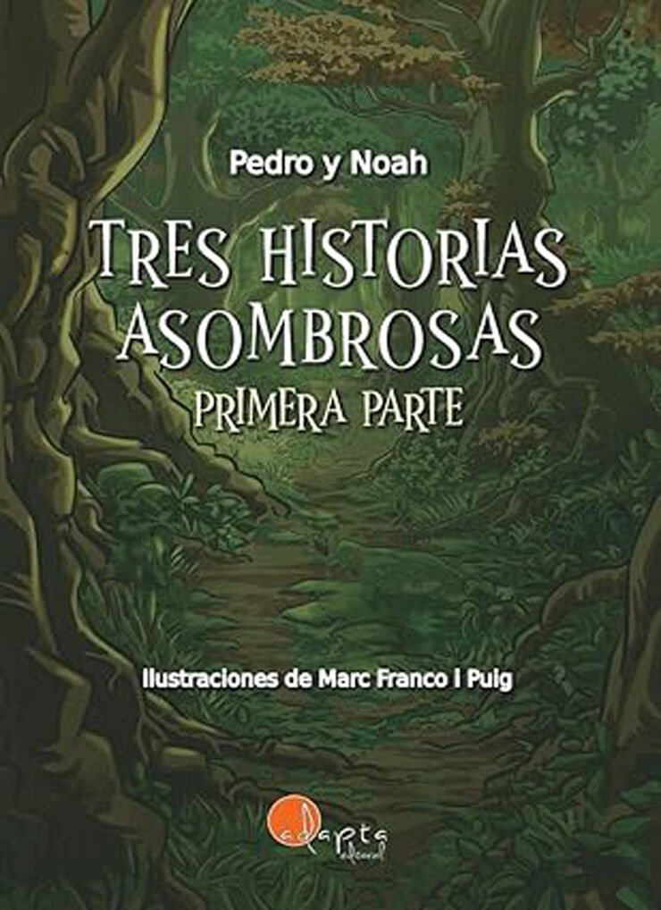 Tres historias asombrosas