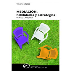 Mediación: Habilidades y estrategias Mediación: Habilidades y estrategias