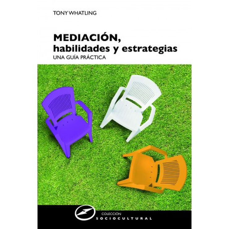 Mediación: Habilidades y estrategias