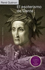 El esoterismo de dante El esoterismo de dante