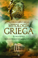 El gran libro de la mitología griega El gran libro de la mitología griega