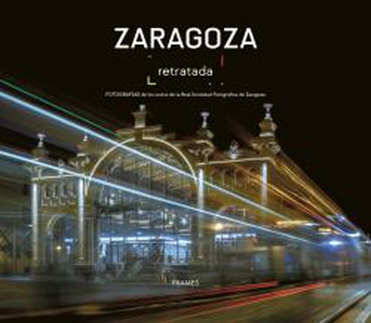 Zaragoza retratada